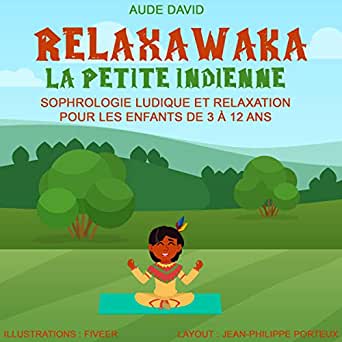 Relaxawaka, la petite indienne | Aude DAVID